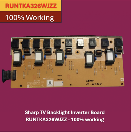 Sharp TV Backlight Inverter Board RUNTKA326WJZZ - 100% working