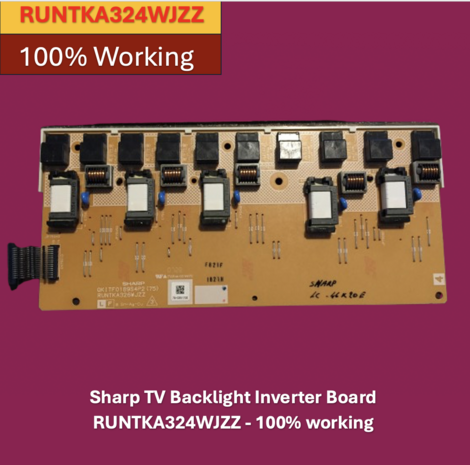 Sharp TV Backlight Inverter Board RUNTKA324WJZZ - 100% working